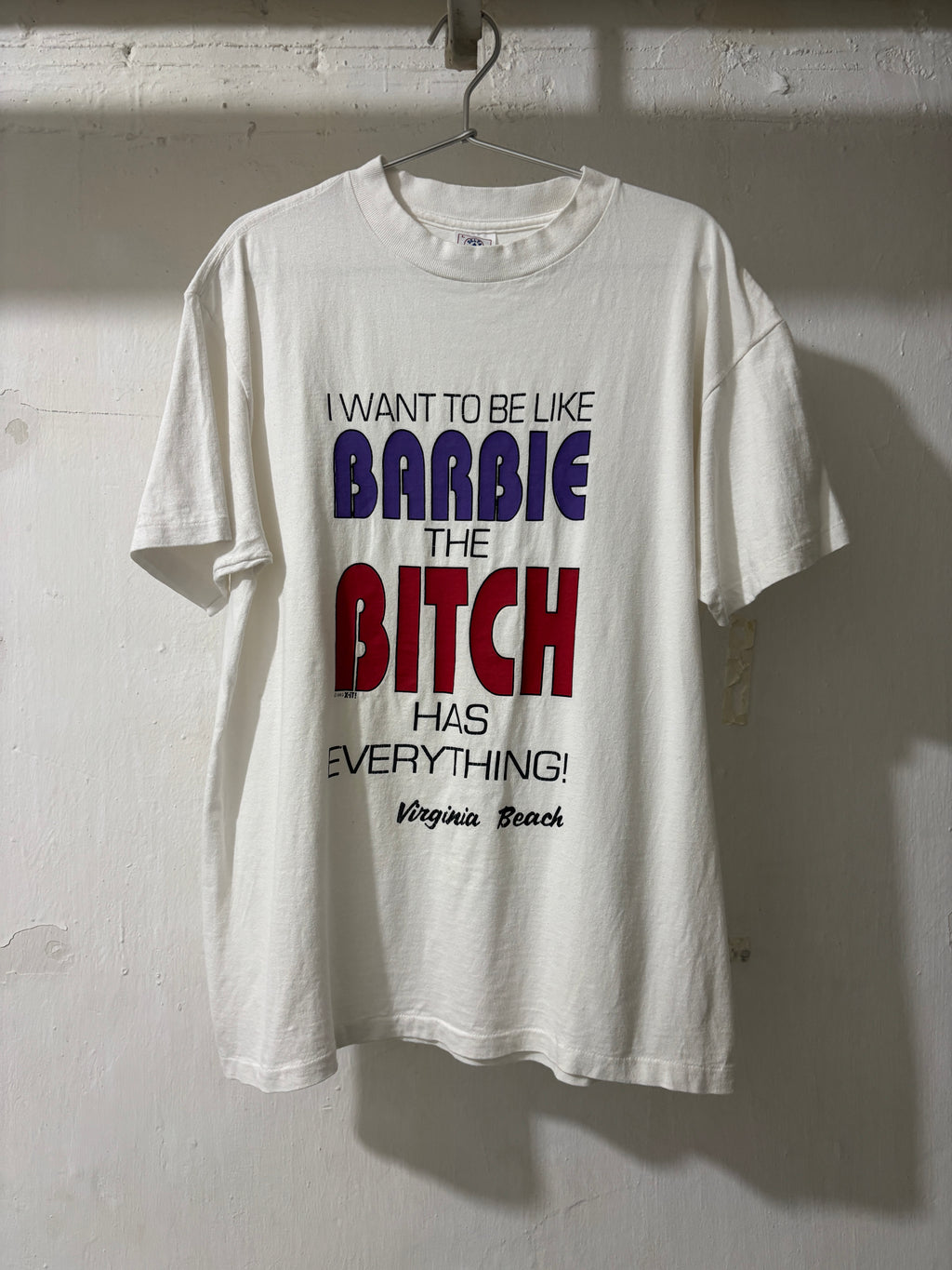 'I WANT TO BE LIKE BARBIE THE BITCH HAS EVERYTHING' GRAPHIC T-SHIRT