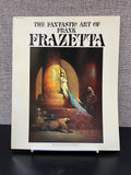 Book cover of 'The Fantastic Art of Frank Frazetta' with a fantasy scene on a textured gray background.